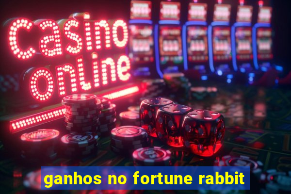 ganhos no fortune rabbit